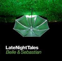 Late Night Tales by Belle & Sebastian (mixed by Chris Geddes)
