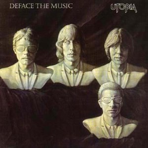 Utopia - Deface The Music (1980)